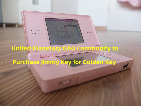 United Planetary DAO Community to Purchase Jimmy Key for Golden Key