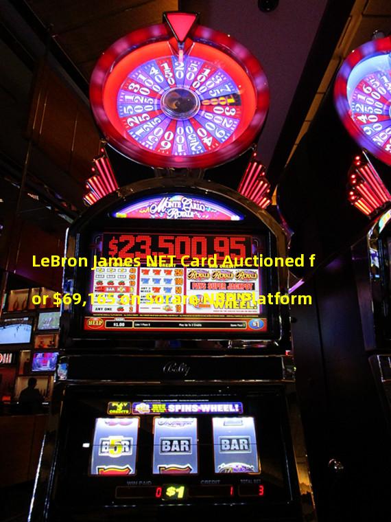 LeBron James NFT Card Auctioned for $69,165 on Sorare NBA Platform