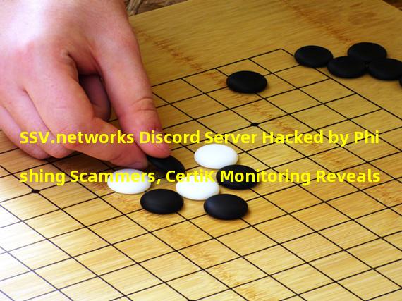 SSV.networks Discord Server Hacked by Phishing Scammers, CertiK Monitoring Reveals