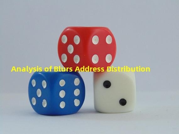 Analysis of Blurs Address Distribution