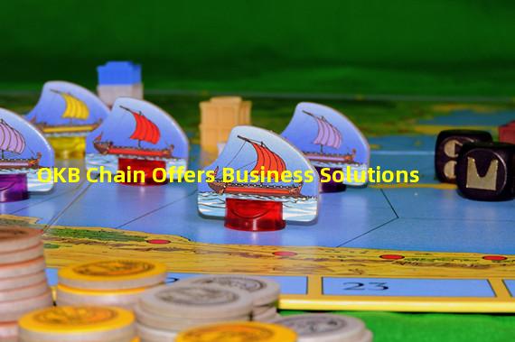 OKB Chain Offers Business Solutions
