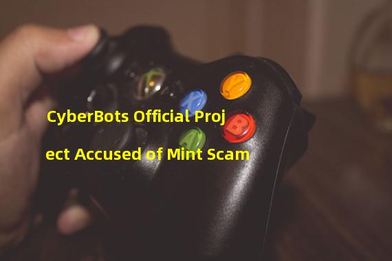 CyberBots Official Project Accused of Mint Scam
