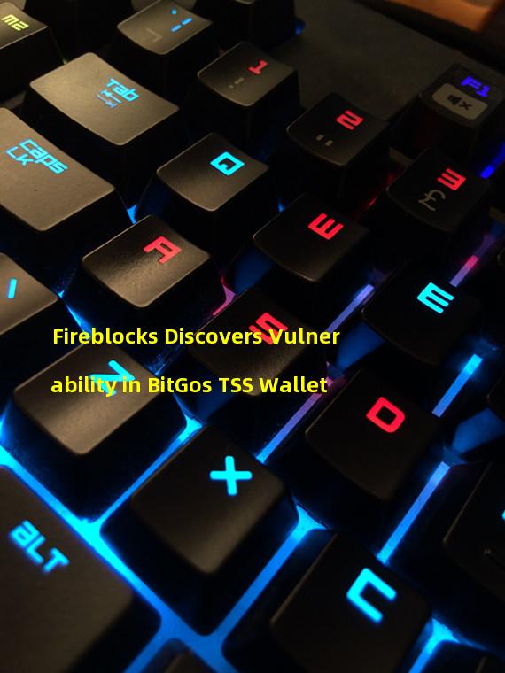 Fireblocks Discovers Vulnerability in BitGos TSS Wallet