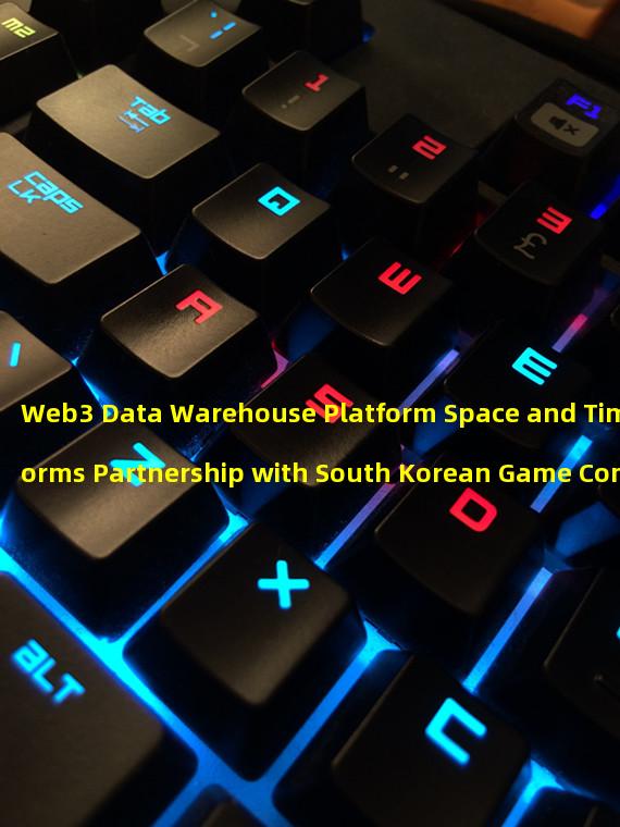 Web3 Data Warehouse Platform Space and Time Forms Partnership with South Korean Game Company Wemake