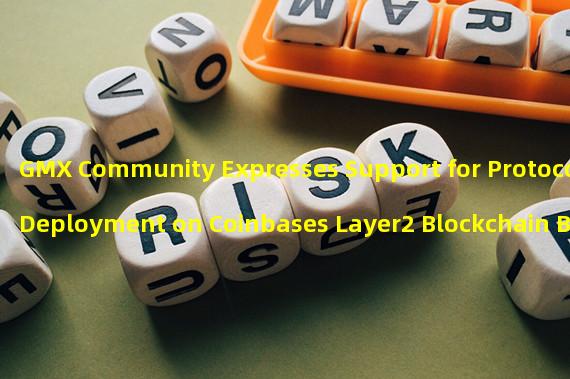 GMX Community Expresses Support for Protocol Deployment on Coinbases Layer2 Blockchain Base 