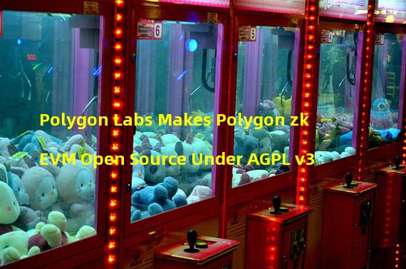 Polygon Labs Makes Polygon zkEVM Open Source Under AGPL v3