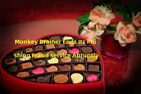 Monkey Drainer Ends Its Phishing Fraud Service Abruptly