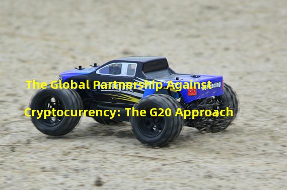 The Global Partnership Against Cryptocurrency: The G20 Approach