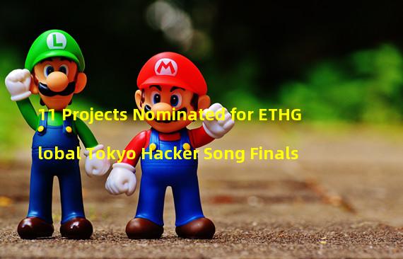 11 Projects Nominated for ETHGlobal Tokyo Hacker Song Finals