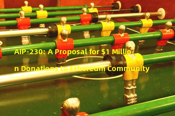 AIP-230: A Proposal for $1 Million Donations to Ethereum Community