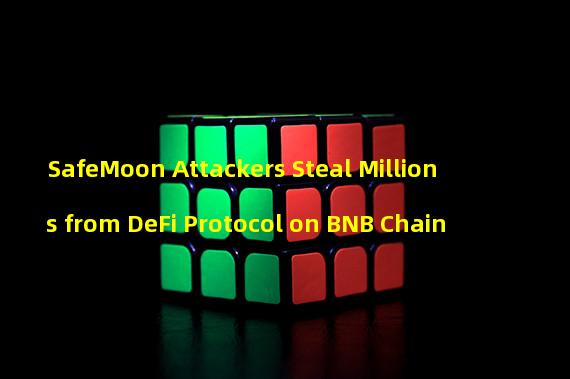 SafeMoon Attackers Steal Millions from DeFi Protocol on BNB Chain