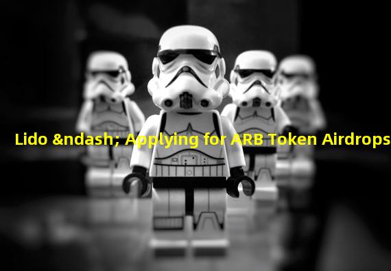 Lido – Applying for ARB Token Airdrops