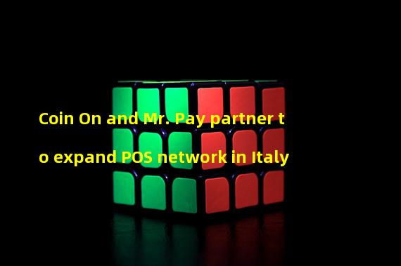 Coin On and Mr. Pay partner to expand POS network in Italy