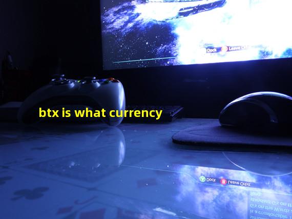 btx is what currency
