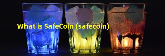 What is SafeCoin (safecoin)