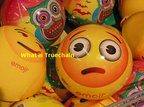 What is Truechain