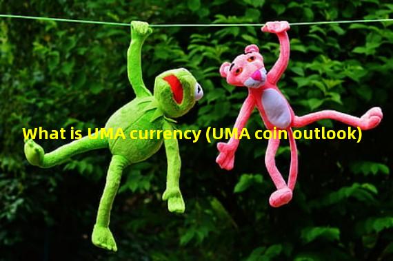 What is UMA currency (UMA coin outlook)
